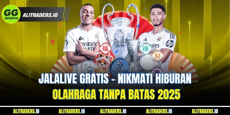 Jalalive Gratis - Nikmati Hiburan Olahraga Tanpa Batas 2025