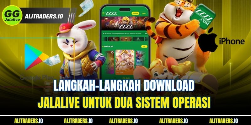 Langkah-Langkah Download Jalalive untuk Dua Sistem Operasi 